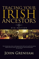 Tracing Your Irish Ancestors -  John Grenham