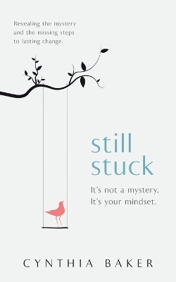 Still Stuck - Cynthia Baker