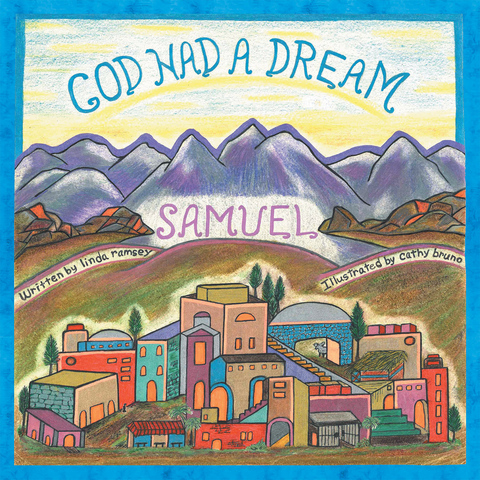 God Had a Dream Samuel - Linda Ramsey