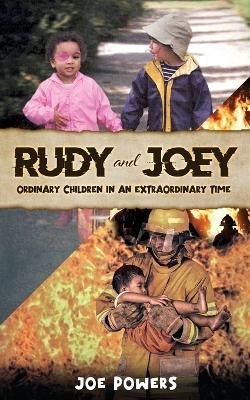 RUDY and JOEY - Joe Powers