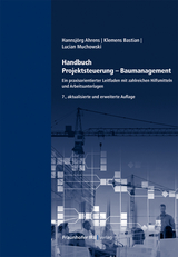 Handbuch Projektsteuerung - Baumanagement - Ahrens, Hannsjörg; Bastian, Klemens; Muchowski, Lucian