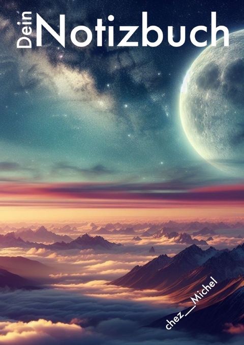 Dein Notizbuch - chez___ Michel