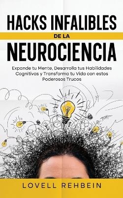 Hacks Infalibles de la Neurociencia