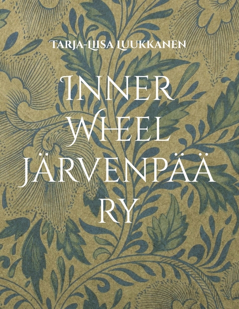 Inner Wheel J&auml;rvenp&auml;&auml; ry - Tarja-Liisa Luukkanen