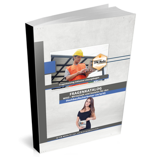 Hochbaufacharbeiter (m/w/d) Fragenkatalog für das Ausbildungsfach: Wirtschaft & Soziales - Buch/Printversion mit über 3000 Lern-/Prüfungsfragen