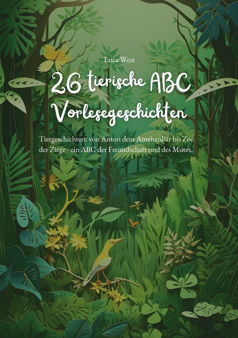 26 tierische ABC Vorlesegeschichten - Luca West