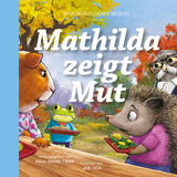Mathilda zeigt Mut - Paul David Tripp