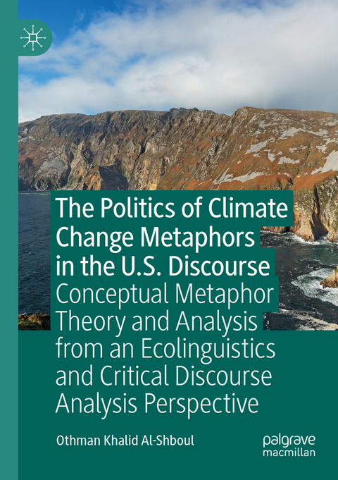 The Politics of Climate Change Metaphors in the U.S. Discourse - Othman Khalid Al-Shboul