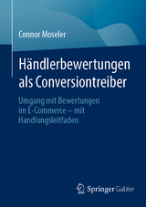 H&auml;ndlerbewertungen als Conversiontreiber - Connor Moseler