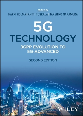 5G Technology: 3GPP Evolution to 5G&ndash;Advanced - H Holma