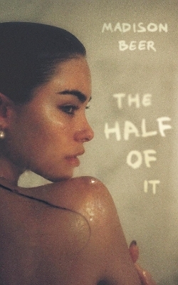 The Half of It: A Memoir - Madison Beer
