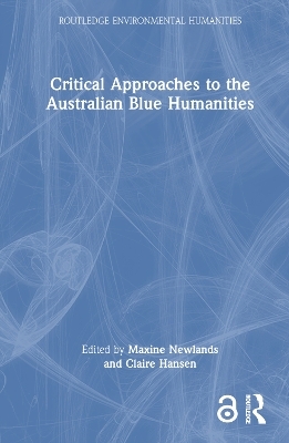 Critical Approaches to the Australian Blue Humanities - 