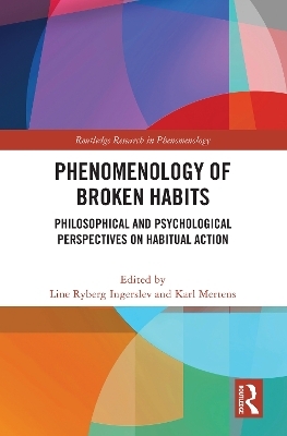 Phenomenology of Broken Habits - 