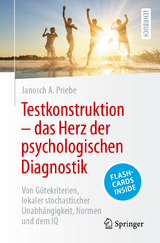 Testkonstruktion &ndash; das Herz der psychologischen Diagnostik - Janosch A. Priebe