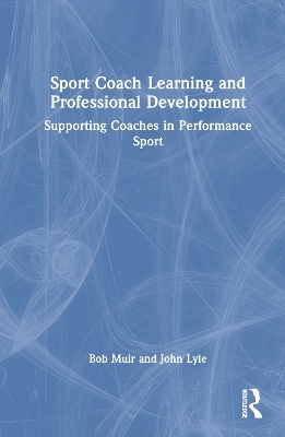 Sport Coach Learning and Professional Development
