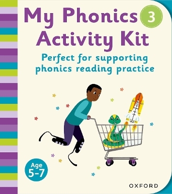 Essential Letters and Sounds: My Phonics Activity Kit 3 - Katie Press, Tara Dodson, Narinder Dhami, Rachel Russ, Zoe Clarke