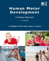Human Motor Development - Payne, V. Gregory; Isaacs, Larry D.