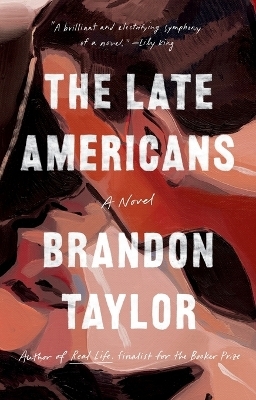 The Late Americans - Brandon Taylor