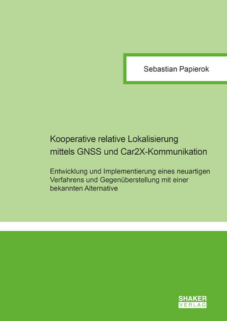 Kooperative relative Lokalisierung mittels GNSS und Car2X-Kommunikation