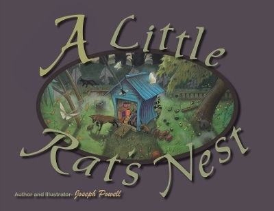 A Little Rat's Nest -  Author, Illustrator Joseph Powell