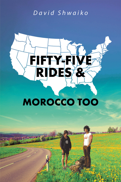 Fifty-Five Rides and Morocco Too - David Shwaiko