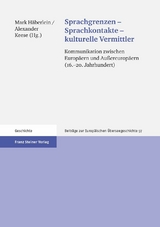 Sprachgrenzen - Sprachkontakte - kulturelle Vermittler - 