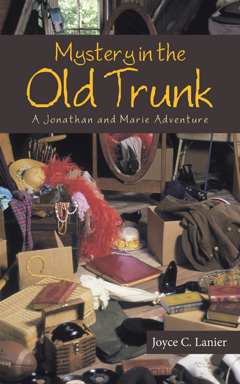 Mystery in the Old Trunk - Joyce C. Lanier