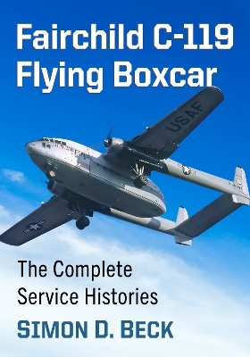 Fairchild C-119 Flying Boxcar - Simon D Beck