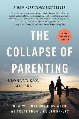 The Collapse of Parenting - Leonard Sax
