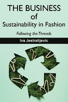 The Business of Sustainability in Fashion