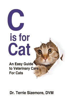 C is for Cat - Dr DVM Terrie Sizemore