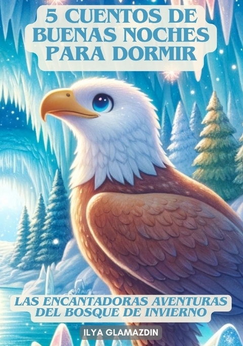 (Deutsch - Spanisch) 5 Cuentos de Buenas Noches para Dormir - Ilya Glamazdin