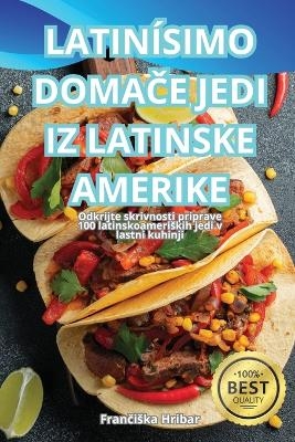 Latinísimo DomaČe Jedi Iz Latinske Amerike