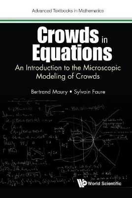 Crowds In Equations: An Introduction To The Microscopic Modeling Of Crowds - Bertrand Maury, Sylvain Faure