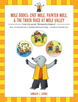 Mole Books: Chef Mole, Painter Mole, & the Track Race at Mole Valley - Armaan J. Sarna