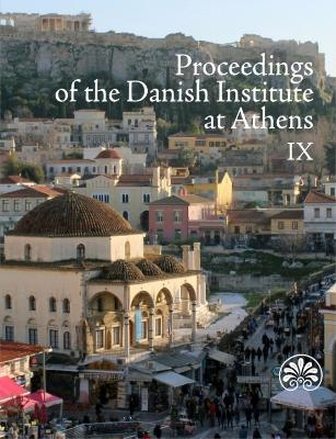 Proceedings of the Danish Institute at Athens IX - 