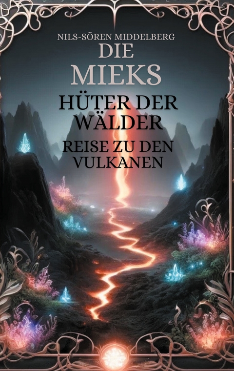 Die Mieks H&uuml;ter Der W&auml;lder - Nils-S&ouml;ren Middelberg