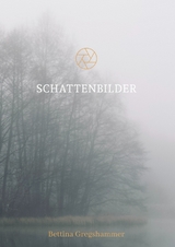 Schattenbilder - Bettina Gregshammer