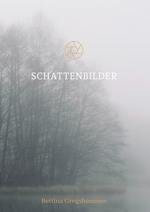 Schattenbilder - Bettina Gregshammer