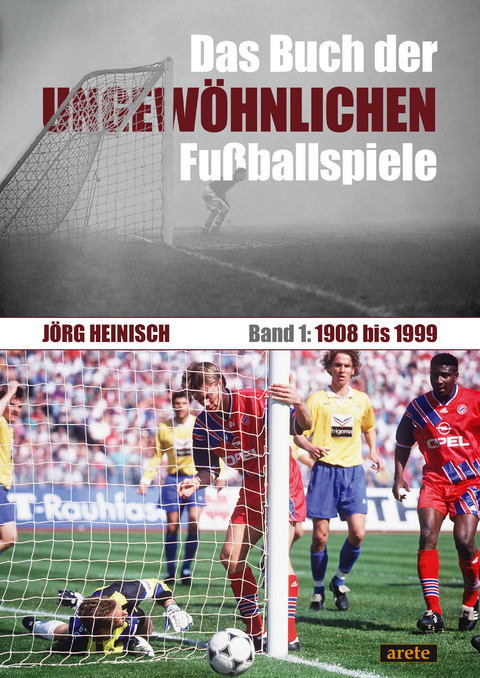 Das Buch der ungew&ouml;hnlichen Fu&szlig;ballspiele - J&ouml;rg Heinisch
