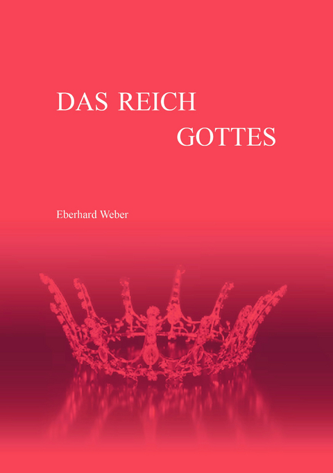 Das Reich Gottes - Eberhard Weber