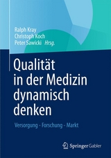 Qualit&auml;t in der Medizin dynamisch denken - 