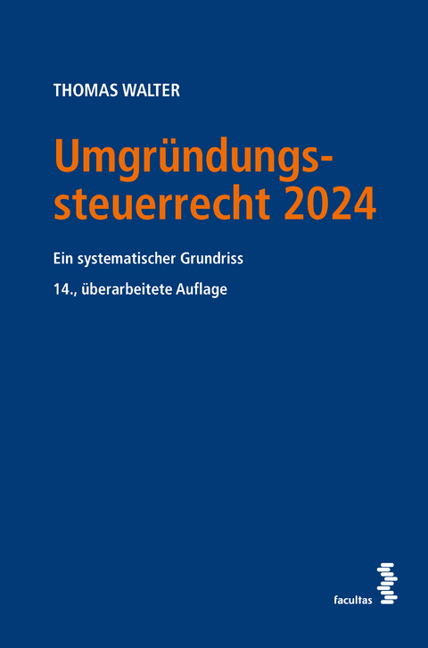 Umgr&uuml;ndungssteuerrecht 2024 - Thomas Walter