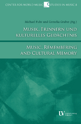 Musik, Erinnern und kulturelles Ged&auml;chtnis - Cornelia Gruber