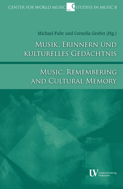 Musik, Erinnern und kulturelles Ged&auml;chtnis - Cornelia Gruber