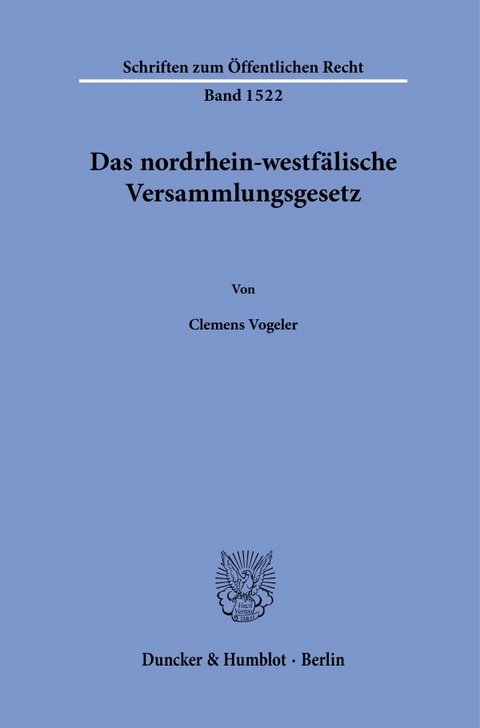 Das nordrhein-westf&auml;lische Versammlungsgesetz. - Clemens Vogeler
