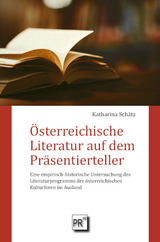 &Ouml;sterreichische Literatur auf dem Pr&auml;sentierteller - Katharina Sch&auml;tz