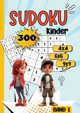 Sudoku Kinder -300 Sudoku - Nora Milles, Anna Piok, Tatjana Dobslaw