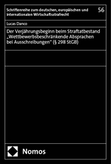 Der Verj&auml;hrungsbeginn beim Straftatbestand &bdquo;Wettbewerbsbeschr&auml;nkende Absprachen bei Ausschreibungen" (&sect; 298 StGB) - Lucas Danco