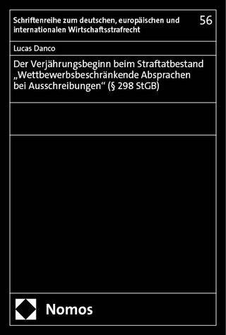Der Verjährungsbeginn beim Straftatbestand „Wettbewerbsbeschränkende Absprachen bei Ausschreibungen